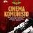 Проекција на документарниот филм „Синема комунисто“ на Академската сцена на ФДУ